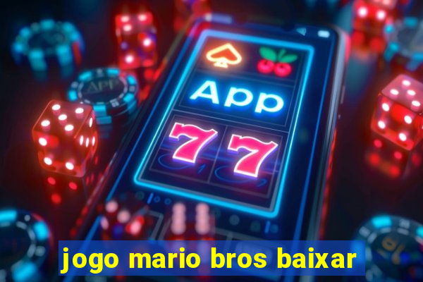 jogo mario bros baixar